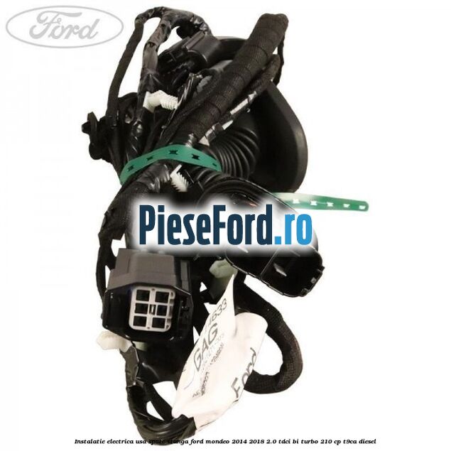 Instalatie electrica usa spate stanga Ford Mondeo 2014-2018 2.0 TDCi Bi-Turbo 210 cp T9CA diesel