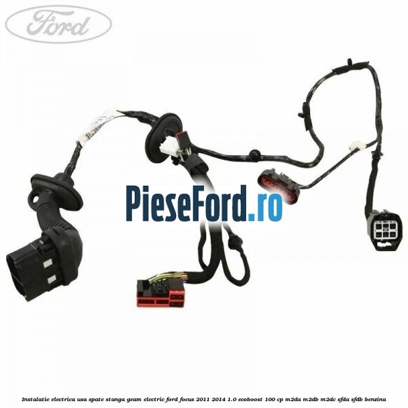 Instalatie electrica usa spate stanga geam electric Ford Focus 2011-2014 1.0 EcoBoost 100 cp M2DA, M2DB, M2DC, SFDA, SFDB benzina