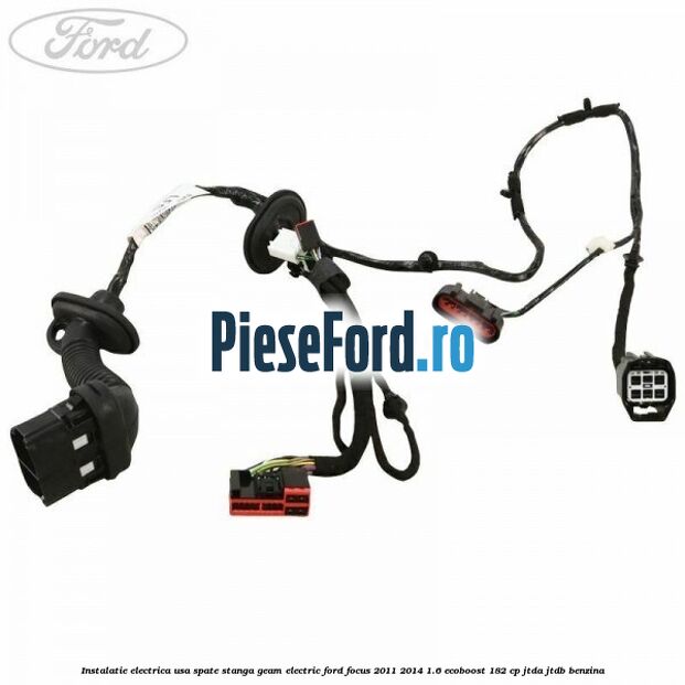 Instalatie electrica usa spate stanga geam electric Ford Focus 2011-2014 1.6 EcoBoost 182 cp JTDA, JTDB benzina