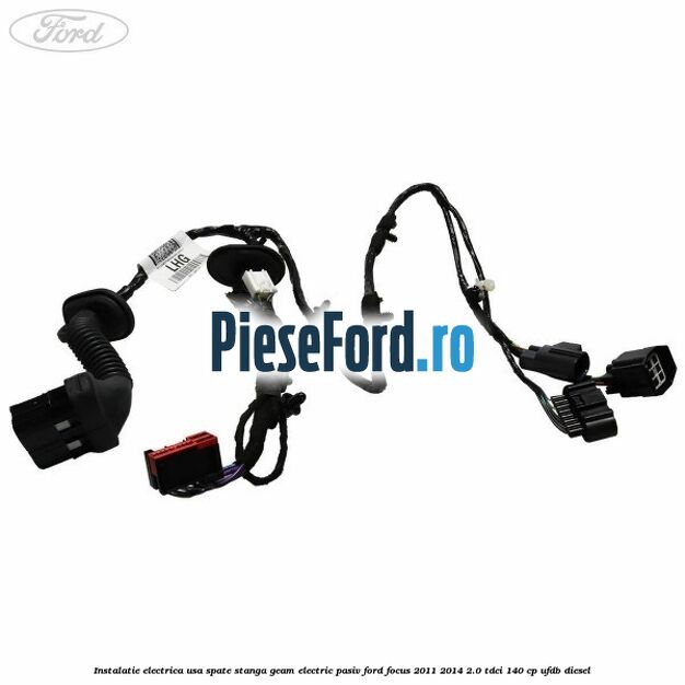 Instalatie electrica usa spate stanga geam electric pasiv Ford Focus 2011-2014 2.0 TDCi 140 cp UFDB diesel