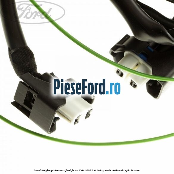 Instalatie fire proiectoare Ford Focus 2004-2007 2.0 145 cp AODA, AODB, AODE, SYDA benzina