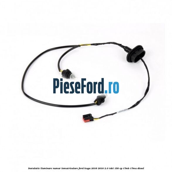 Instalatie iluminare numar inmatriculare Ford Kuga 2016-2018 2.0 TDCi 150 cp T7MB, T7MA diesel