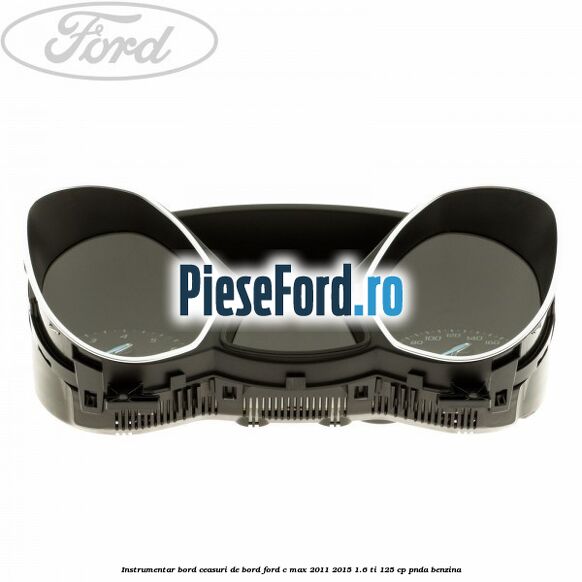 Instrumentar bord (ceasuri de bord) Ford C-Max 2011-2015 1.6 Ti 125 cp PNDA benzina