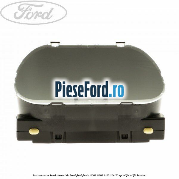 Instrumentar bord (ceasuri de bord) Ford Fiesta 2002-2005 1.25 16V 70 cp Instrumentar bord (ceasuri de bord) Ford Fiesta 2002-2005 1.25 16V 70 cp M7JA, M7JB benzina