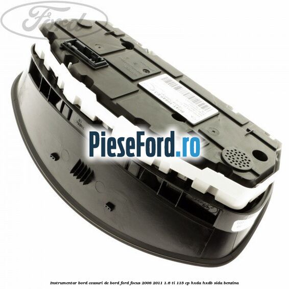 Instrumentar bord (ceasuri de bord) Ford Focus 2008-2011 1.6 Ti 115 cp HXDA, HXDB, SIDA benzina