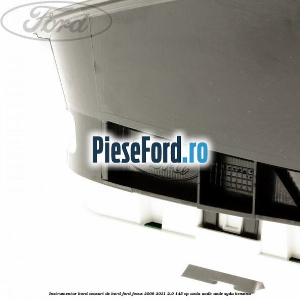 Instrumentar bord (ceasuri de bord) Ford Focus 2008-2011 2.0 145 cp AODA, AODB, AODE, SYDA benzina
