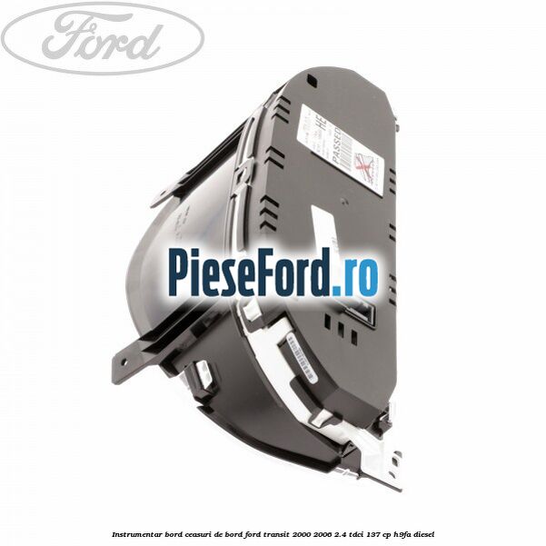 Instrumentar bord (ceasuri de bord) Ford Transit 2000-2006 2.4 TDCi 137 cp H9FA diesel