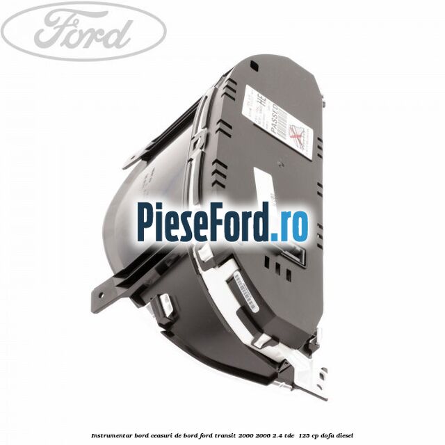 Instrumentar bord (ceasuri de bord) Ford Transit 2000-2006 2.4 TDE  125 cp DOFA diesel