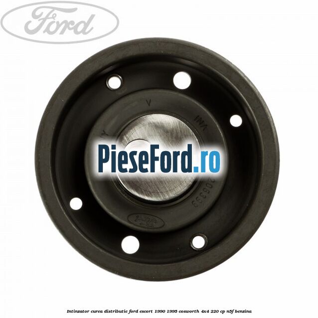 Intinzator curea distributie Ford Escort 1990-1995 Cosworth 4x4 220 cp N5F benzina