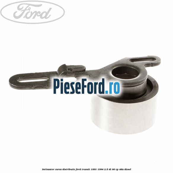 Intinzator curea distributie Ford Transit 1991-1994 2.5 DI 80 cp 4DA diesel