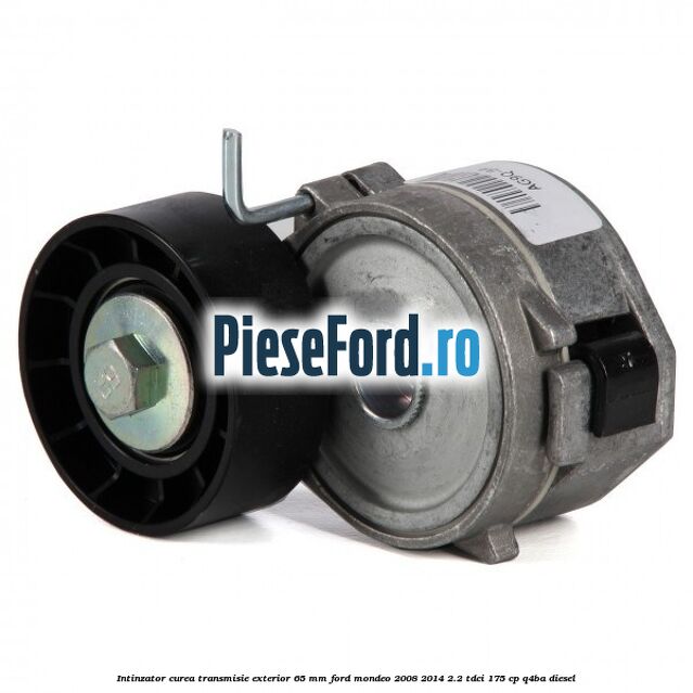 Intinzator curea transmisie exterior 65 mm Ford Mondeo 2008-2014 2.2 TDCi 175 cp Q4BA diesel