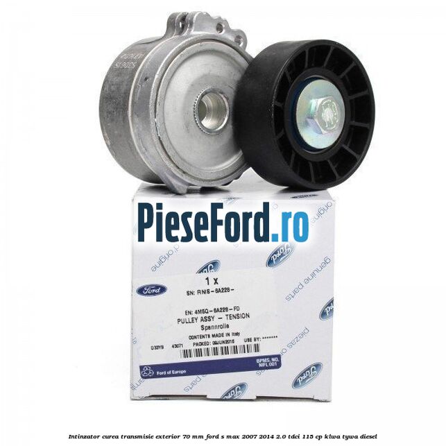 Intinzator curea transmisie exterior 70 mm Ford S-Max 2007-2014 2.0 TDCi 115 cp KLWA, TYWA diesel