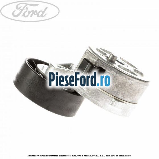 Intinzator curea transmisie exterior 70 mm Ford S-Max 2007-2014 2.0 TDCi 130 cp AZWA diesel