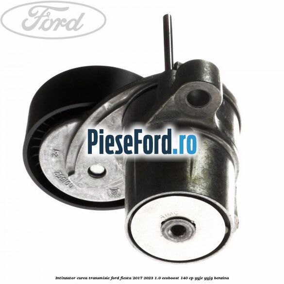Intinzator curea transmisie Ford Fiesta 2017-2023 1.0 EcoBoost 140 cp Intinzator curea transmisie Ford Fiesta 2017-2023 1.0 EcoBoost 140 cp YYJE, YYJG benzina