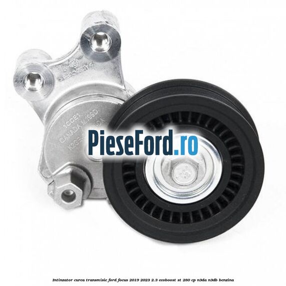 Intinzator curea transmisie Ford Focus 2019-2023 2.3 EcoBoost ST 280 cp N3DA, N3DB benzina
