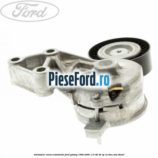 Intinzator curea transmisie Ford Galaxy 1995-2000 1.9 TDI 90 cp 1Z, AHU, ANU diesel