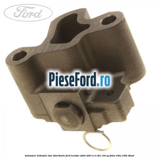 Intinzator hidraulic lant distributie Ford Mondeo 2000-2007 2.0 TDCi 130 cp FMBA, N7BA, N7BB diesel
