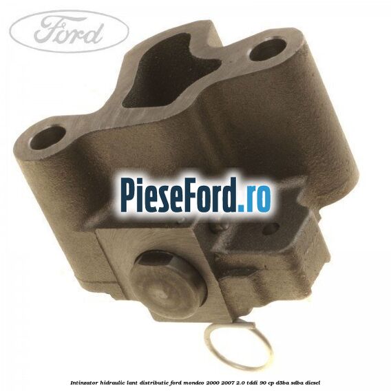 Intinzator hidraulic lant distributie Ford Mondeo 2000-2007 2.0 TDDI 90 cp D5BA, SDBA diesel