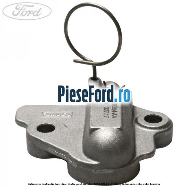 Intinzator hidraulic lant distributie Ford Mondeo 2008-2014 2.0 145 cp Intinzator hidraulic lant distributie Ford Mondeo 2008-2014 2.0 145 cp AOBA, AOBC, TBBA, TBBB benzina