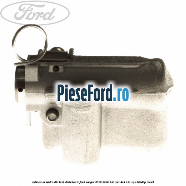 Intinzator hidraulic lant distributie Ford Ranger 2016-2020 2.2 TDCi 4x4 131 cp Intinzator hidraulic lant distributie Ford Ranger 2016-2020 2.2 TDCi 4x4 131 cp T22DD0P diesel
