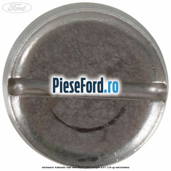 Intinzator hidraulic lant distributie Ford Scorpio 2.0 i 115 cp Intinzator hidraulic lant distributie Ford Scorpio 2.0 i 115 cp NSD benzina