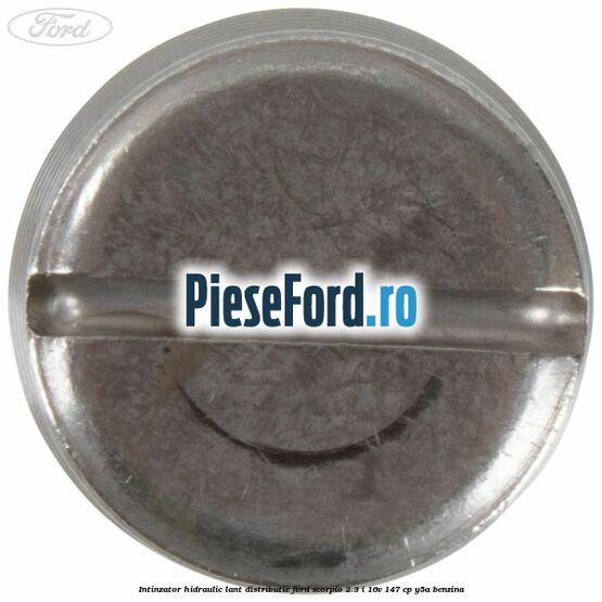 Intinzator hidraulic lant distributie Ford Scorpio 2.3 i 16V 147 cp Y5A benzina