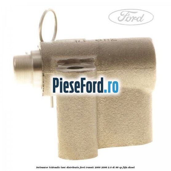 Intinzator hidraulic lant distributie Ford Transit 2000-2006 2.0 DI 86 cp Intinzator hidraulic lant distributie Ford Transit 2000-2006 2.0 DI 86 cp F3FA diesel