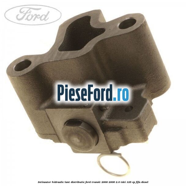 Intinzator hidraulic lant distributie Ford Transit 2000-2006 2.0 TDCi 125 cp FIFA diesel