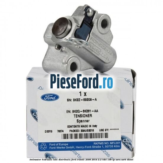 Intinzator hidraulic lant distributie Ford Transit 2006-2014 2.2 TDCi 136 cp Intinzator hidraulic lant distributie Ford Transit 2006-2014 2.2 TDCi 136 cp USRA, USRB diesel