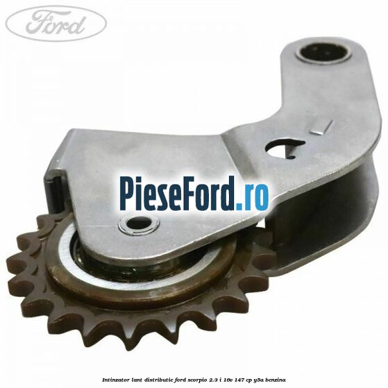 Intinzator lant distributie Ford Scorpio 2.3 i 16V 147 cp Y5A benzina