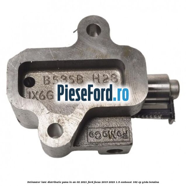 Intinzator lant distributie pana in an 02/2021 Ford Focus 2019-2023 1.5 EcoBoost 182 cp Intinzator lant distributie pana in an 02/2021 Ford Focus 2019-2023 1.5 EcoBoost 182 cp Y1DA benzina