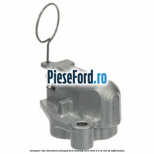 Intinzator lant distributie principal Ford Mustang 2015-2018 5.0 V8 418 cp MF8F benzina