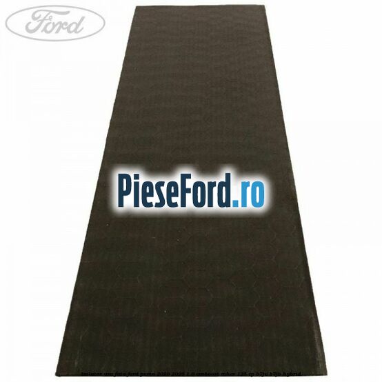 Izolator usa fata Ford Puma 2020-2023 1.0 EcoBoost mHEV 125 cp B7JA, B7JB Hybrid