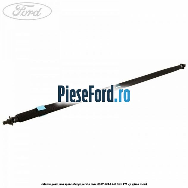 Jaluzea geam usa spate stanga Ford S-Max 2007-2014 2.2 TDCi 175 cp Q4WA diesel