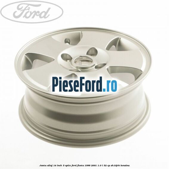 Janta aliaj 14 inch, 5 spite Ford Fiesta 1996-2001 1.0 i 52 cp ZH10JRB benzina