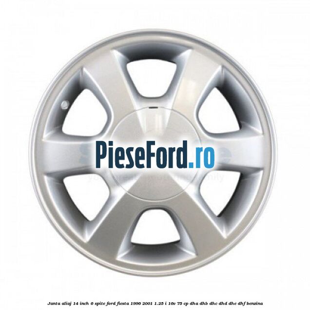 Janta aliaj 14 inch, 6 spite Ford Fiesta 1996-2001 1.25 i 16V 75 cp Janta aliaj 14 inch, 6 spite Ford Fiesta 1996-2001 1.25 i 16V 75 cp DHA, DHB, DHC, DHD, DHE, DHF benzina