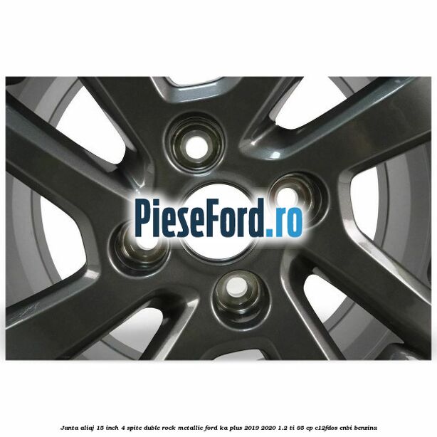 Janta aliaj 15 inch, 4 spite duble rock metallic Ford Ka plus 2019-2020 1.2 Ti 85 cp C12FDOS, ENBI benzina