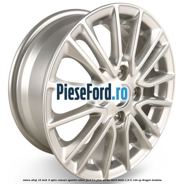 Janta aliaj 15 inch, 5 spite culoare sparkle silver Ford Ka plus Active 2019-2020 1.5 Ti 120 cp dragon benzina