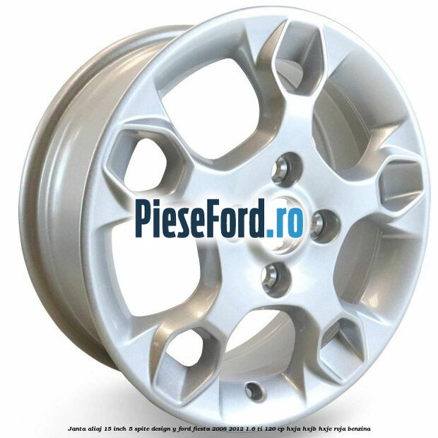 Janta aliaj 15 inch, 5 spite design Y Ford Fiesta 2008-2012 1.6 Ti 120 cp HXJA, HXJB, HXJE, RVJA benzina