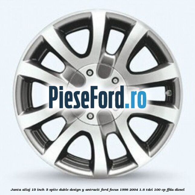 Janta aliaj 15 inch, 5 spite duble, design Y antracit Ford Focus 1998-2004 1.8 TDCi 100 cp FFDA diesel