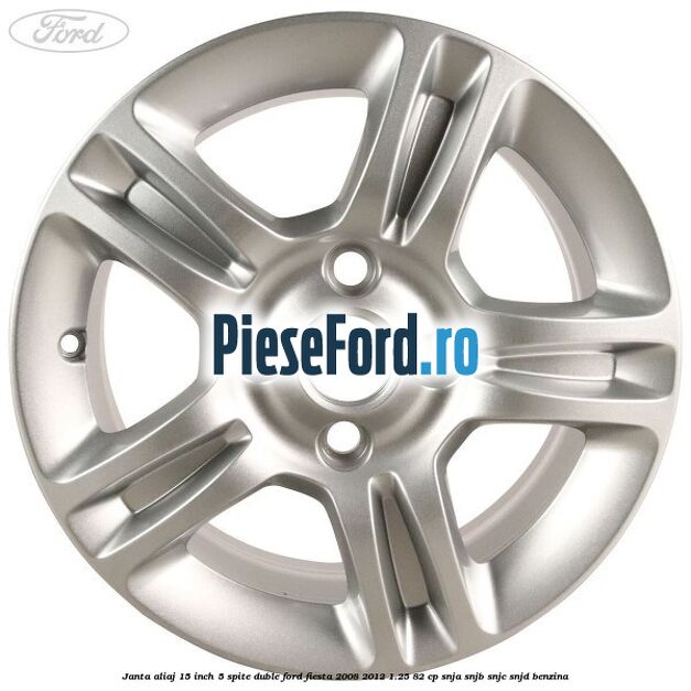 Janta aliaj 15 inch, 5 spite duble Ford Fiesta 2008-2012 1.25 82 cp SNJA, SNJB, SNJC, SNJD benzina