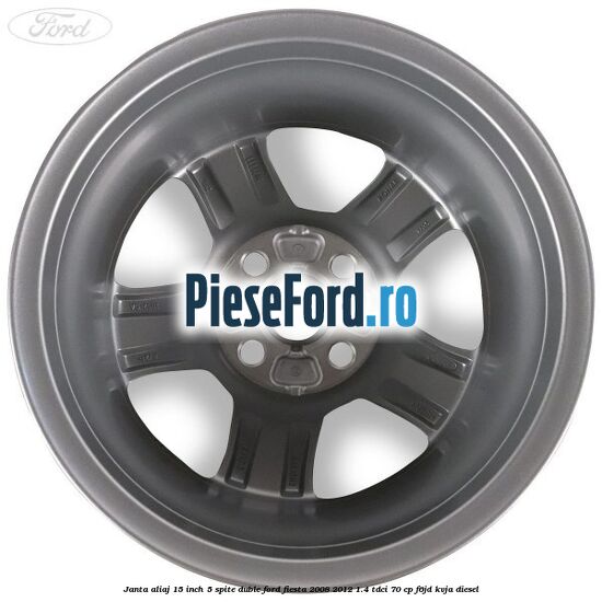 Janta aliaj 15 inch, 5 spite duble Ford Fiesta 2008-2012 1.4 TDCi 70 cp F6JD, KVJA diesel