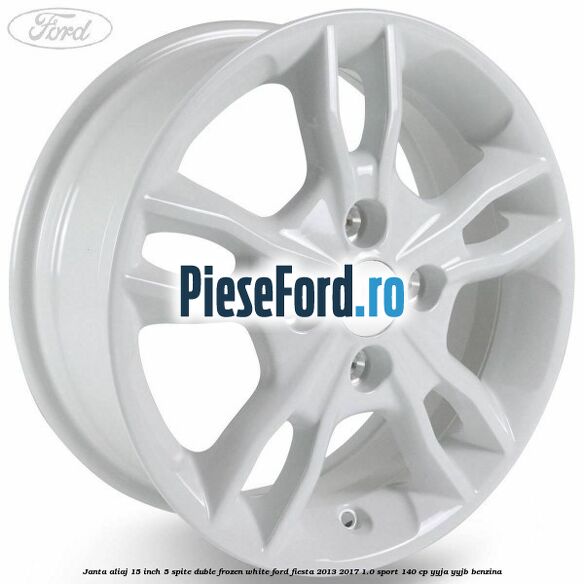 Janta aliaj 15 inch, 5 spite duble frozen white Ford Fiesta 2013-2017 1.0 Sport 140 cp YYJA, YYJB benzina