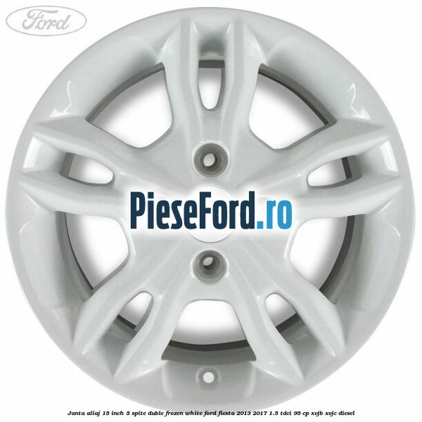 Janta aliaj 15 inch, 5 spite duble frozen white Ford Fiesta 2013-2017 1.5 TDCi 95 cp XVJB, XVJC diesel