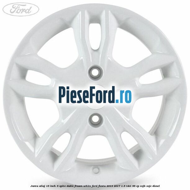 Janta aliaj 15 inch, 5 spite duble frozen white Ford Fiesta 2013-2017 1.5 TDCi 95 cp XVJB, XVJC diesel
