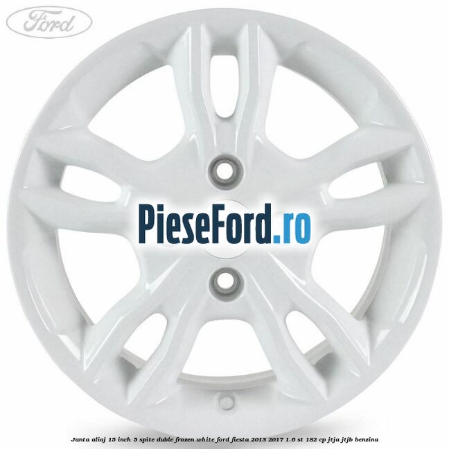 Janta aliaj 15 inch, 5 spite duble frozen white Ford Fiesta 2013-2017 1.6 ST 182 cp JTJA, JTJB benzina