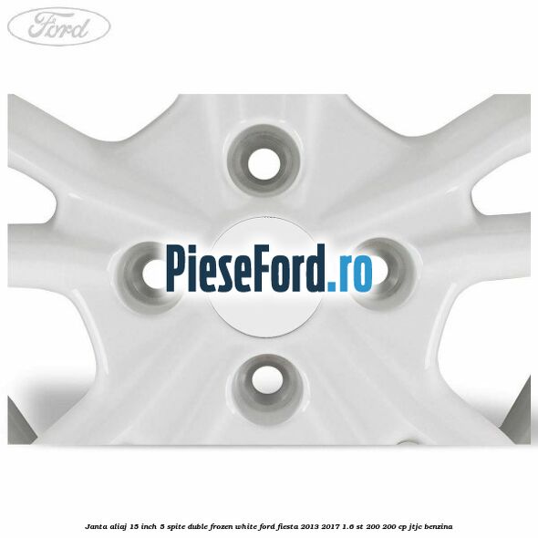 Janta aliaj 15 inch, 5 spite duble frozen white Ford Fiesta 2013-2017 1.6 ST 200 200 cp JTJC benzina