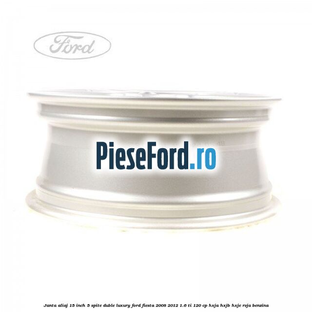 Janta aliaj 15 inch, 5 spite duble Luxury Ford Fiesta 2008-2012 1.6 Ti 120 cp HXJA, HXJB, HXJE, RVJA benzina