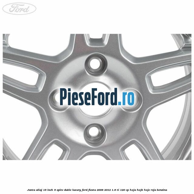Janta aliaj 15 inch, 5 spite duble Luxury Ford Fiesta 2008-2012 1.6 Ti 120 cp HXJA, HXJB, HXJE, RVJA benzina