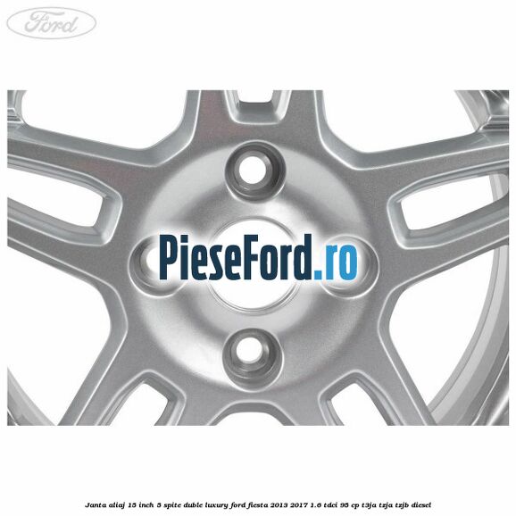 Janta aliaj 15 inch, 5 spite duble Luxury Ford Fiesta 2013-2017 1.6 TDCi 95 cp T3JA, TZJA, TZJB diesel